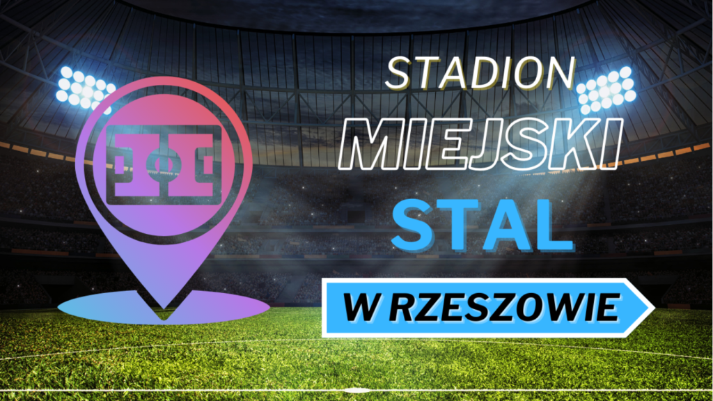 Stadion Miejski Stal w Rzeszowie