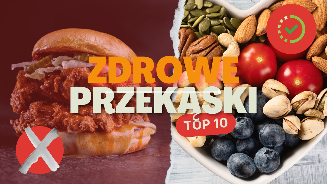 zdrowe przekąski